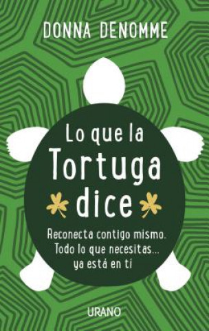 Knjiga Lo que la Tortuga Dice/ Turtle Wisdom Donna DeNomme