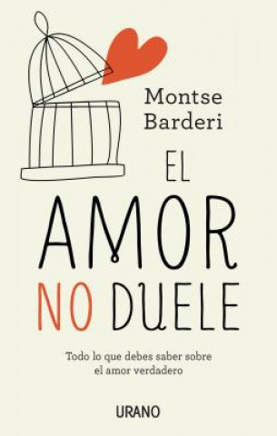 Könyv El amor no duele/ Love Doesn't Hurt MONTSE BARDERI