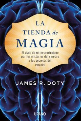 Kniha La tienda de magia/ Into the Magic Shop James Doty