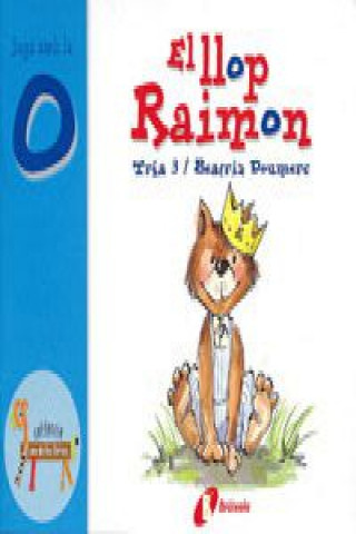 Kniha El Llop Raimon (O) / Raymond the Wolf Beatriz Doumerc