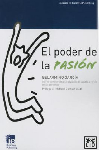 Kniha El poder de la pasión Belarmino García