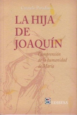 Книга La hija de joaquin Carmelo Paradinas