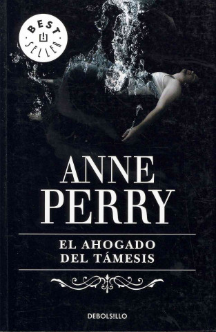 Könyv El ahogado del Tamesis / Bluegate Fields ANNE PERRY