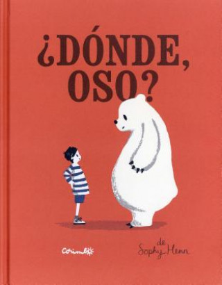 Kniha żDónde, oso?/ Where Bear? SOPHY HENN