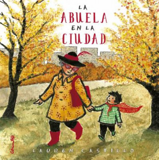 Könyv La abuela en la ciudad/ Nana in the City LAUREN CASTILLO