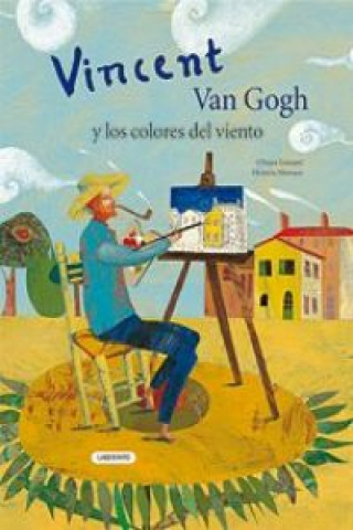 Książka Vincent Van Gogh y los colores del viento / Vincent Van Gogh and the Colors of the Wind Chiara Lossani