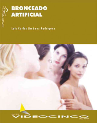 Buch Manual de bronceado artificial / Manual of Artificial Tanning Luis Carlos Jimenez Rodriguez