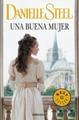 Libro Una buena mujer / A Good Woman Danielle Steel