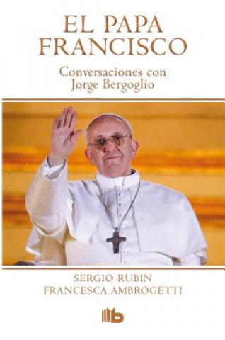 Kniha El Papa Francisco / Pope Francis Sergio Rubin