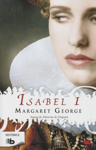 Kniha Isabel I / Elizabeth I Margaret George
