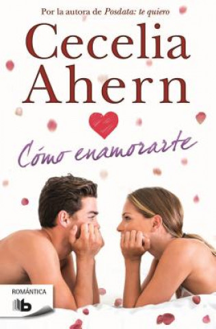 Kniha Como enamorarte/ How to Fall in Love Cecelia Ahern