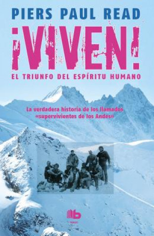 Kniha Viven!/ Alive Piers Paul Read