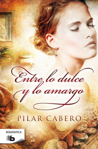 Carte Entre lo dulce y lo amargo/ Between Sweet and Bitter Pilar Cabero