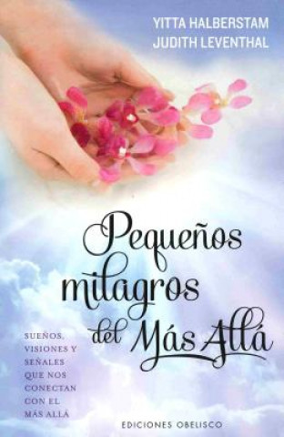 Kniha Pequeńos milagros del más allá/ Small Miracles Yitta Halberstam