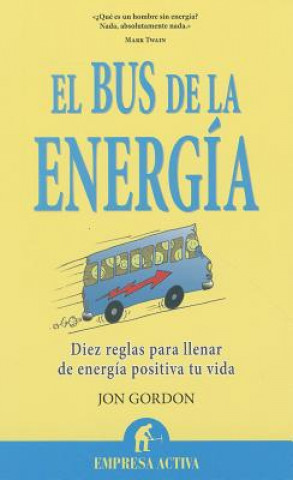 Carte El bus de la energia / The Energy Bus Jon Gordon