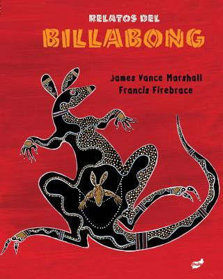 Kniha Relatos del billabong / Stories from the Billabong James Vance Marshall