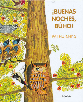 Carte ˇBuenas noches, búho!/ Good Night, Owl! Pat Hutchins