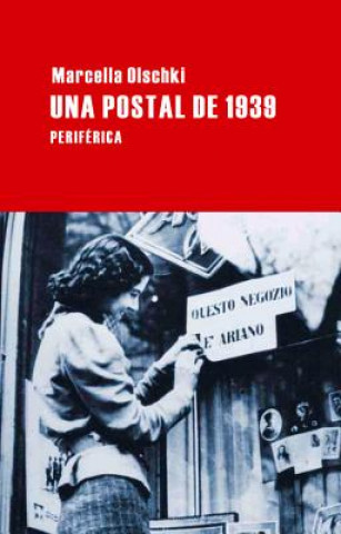 Kniha Una postal de 1939 Marcella Olschki