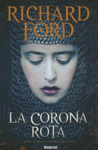 Könyv La corona rota / The Shattered Crown Richard Ford
