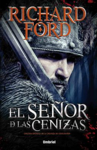 Книга El seńor de las cenizas/ Lord of Ashes Richard Ford