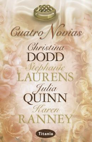 Könyv Cuatro novias / Scottish Brides Christina Dodd