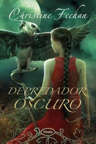 Kniha Depredador oscuro / Dark Predator Christine Feehan