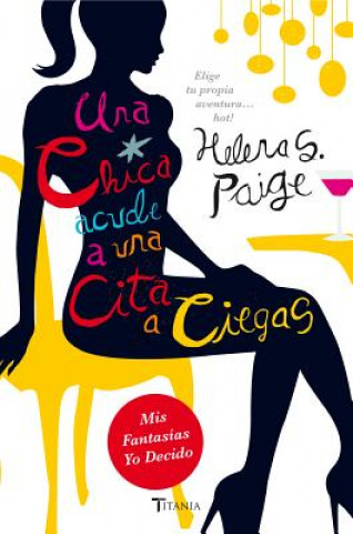 Книга Una chica acude a una cita a ciegas/ A Girl Goes to a Blind Date Helena S. Paige