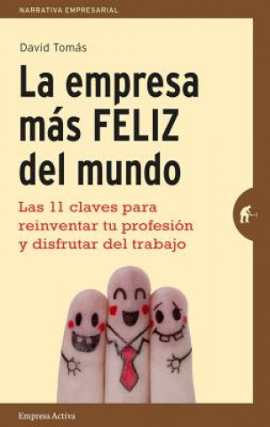 Carte La empresa mas feliz del mundo / The Happiest Company in the World David Tomáš