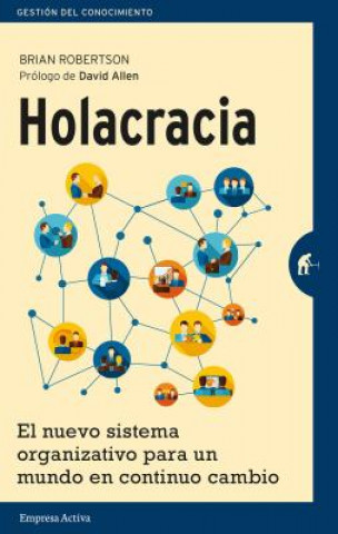 Kniha Holacracia/ Holacracy Brian J. Robertson