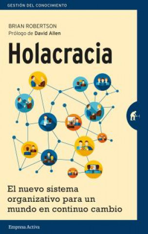 Knjiga Holacracia/ Holacracy Brian J. Robertson