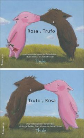 Könyv Rosa Y Trufo, Trufo Y Rosa/ Rosa and Trufo, Trufo and Rosa Katja Reider