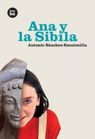 Kniha Ana y la Sibila / Anna and the Sibyl Antonio Sanchez-Escalonilla