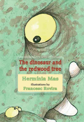 Kniha The dinosaur and the redwood tree Hermínia Mas Marssenyac