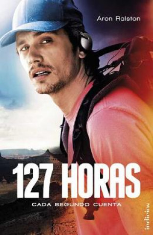 Könyv 127 horas / 127 Hours Aron Ralston
