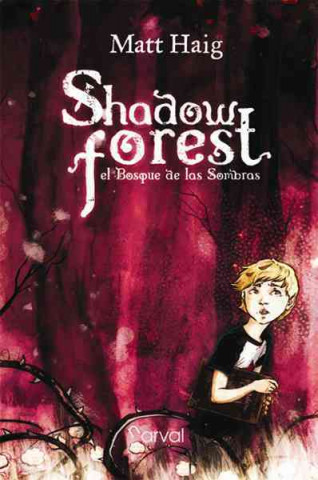 Livre El bosque de las sombras / Shadow Forest Matt Haig