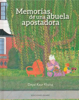 Książka Memorias de una abuela apostadora / Tales of a Gambling Grandma Dayal Kaur Khalsa