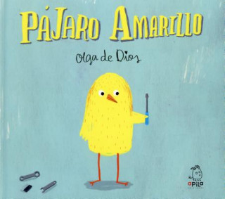Kniha Pájaro amarillo/ Yellow Bird OLGA DE DIOS