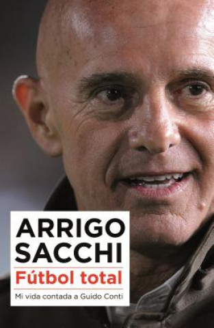 Kniha Fútbol total/ Total Soccer Arrigo Sacchi