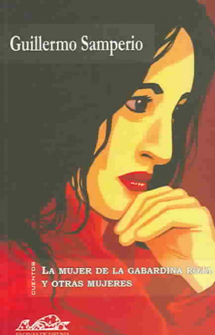 Kniha La mujer de la gabardina roja y otras mujeres/ The Woman of the Red Raincoat and other Women Guillermo Samperio