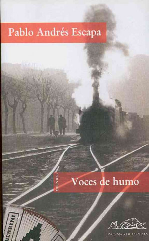 Kniha Voces de humo/ Voices of Smoke Pablo Andres Escapa