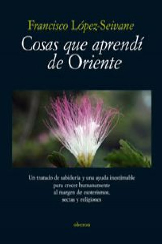 Kniha Cosas que aprendí de Oriente / Things I Learned from the West Francisco Lopez-seivane