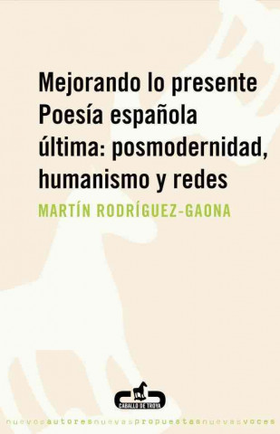 Buch Mejorando lo presente / Improving the Present Martin Rodriguez Gaona