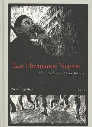 Kniha Los Hermanos Negros/ The Black Brothers Hannes Binder