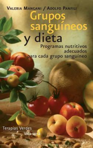 Könyv Grupos sanguineos y dieta / Blood Types and Diet Valeria Mangani