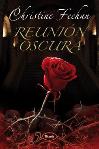 Книга Reunion oscura/ Dark Celebration Christine Feehan