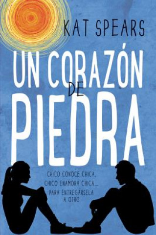 Buch Un corazon de piedra / Sway Kat Spears