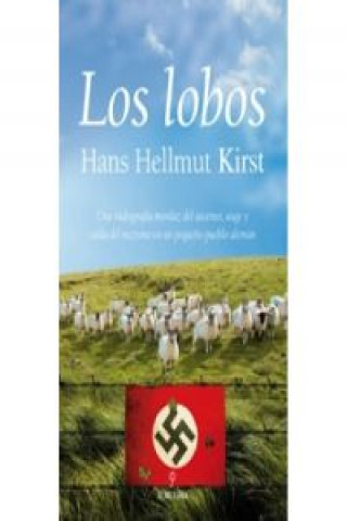 Könyv Los lobos/ The Wolves Hans Hellmut Kirst