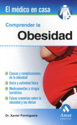 Carte Comprender la obesidad/ Understanding Obesity Xavier Formiguera