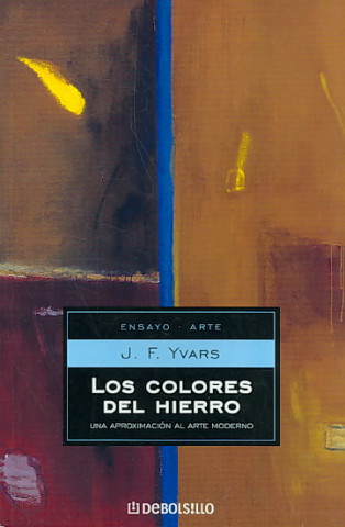 Książka Los colores del hierro / The colors of iron Jose Francisco Yvars