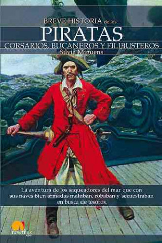 Книга Breve historia de los piratas / A Brief History of Pirates Silvia Miguens